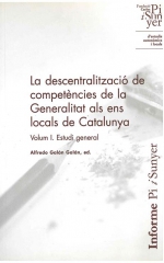 Informe de la descentralització de competències de la Generalitat als ens locals de Catalunya (2 vols.)