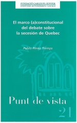 21. El marco (a)constitucional del debate sobre la secesión de Quebec